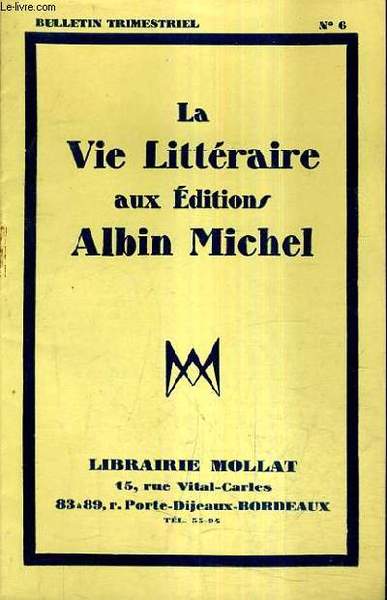 LA VIE LITTERAIRE AUX EDITIONS ALBIN MICHEL N�6 AVRIL JUIN …