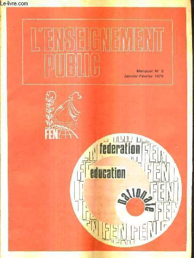 L'ENSEIGNEMENT PUBLIC N�6 JANVIER FEVRIER 1970 - Actualit�s f�d�rales - …