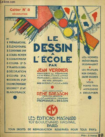 LE DESSIN A L'ECOLE CAHIER N�8 DECORATION.