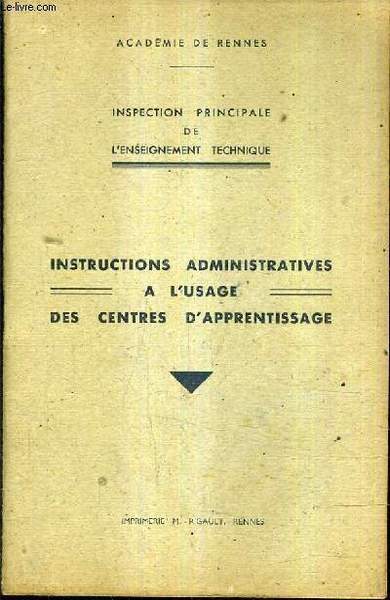 INSPECTION PRINCIPALE DE L'ENSEIGNEMENT TECHNIQUE - INSTRUCTION ADMINISTRATIVES A L'USAGE …