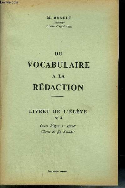 DU VOCABULAIRE A LA REDACTION / LIVRET DE L'ELEVE N�2 …