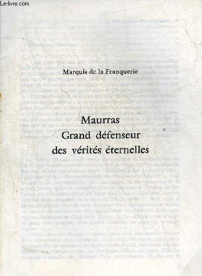 MAURRAS GRAND DEFENSEUR DES VERITES ETERNELLES.