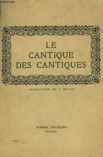 LE CANTIQUE DES CANTIQUES.