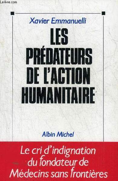 LES PREDATEURS DE L'ACTION HUMANITAIRE.