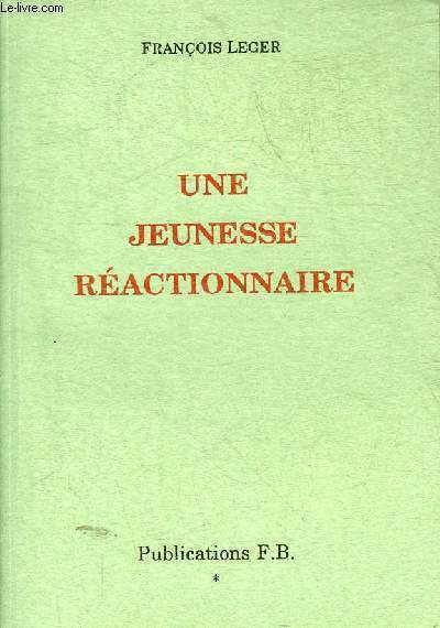 UNE JEUNESSE REACTIONNAIRE.