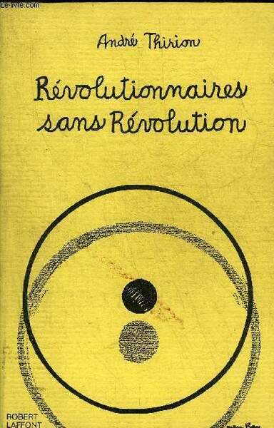 REVOLUTIONNAIRES SANS REVOLUTION.