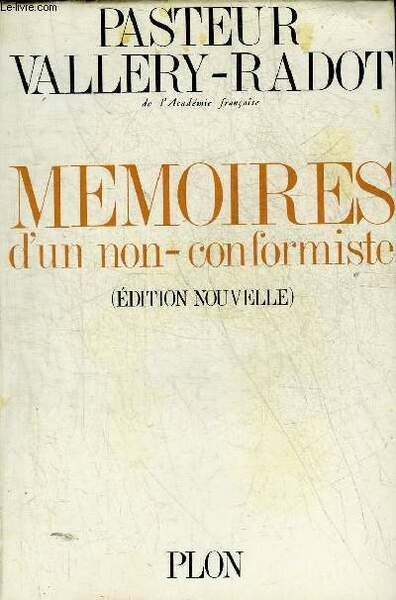 MEMOIRES D'UN NON CONFORMISTE (EDITION NOUVELLE).