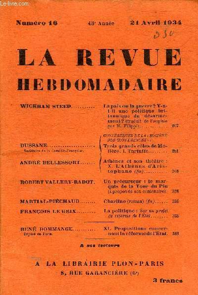 LA REVUE HEBDOMADAIRE N�16 43E ANNEE 21 AVRIL 1934 - …