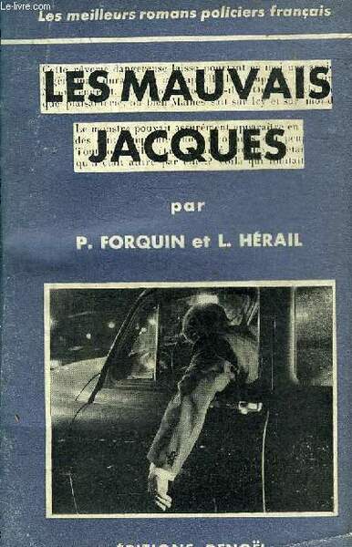 LES MAUVAIS JACQUES.