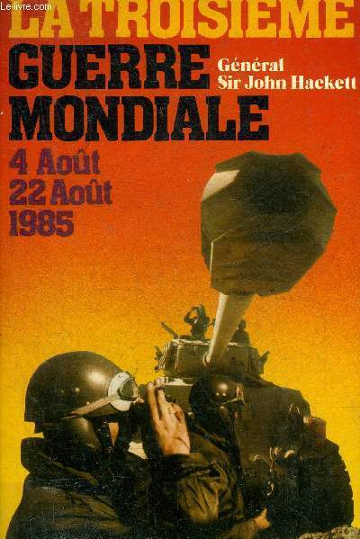 LA TROISIEME GUERRE MONDIALE.