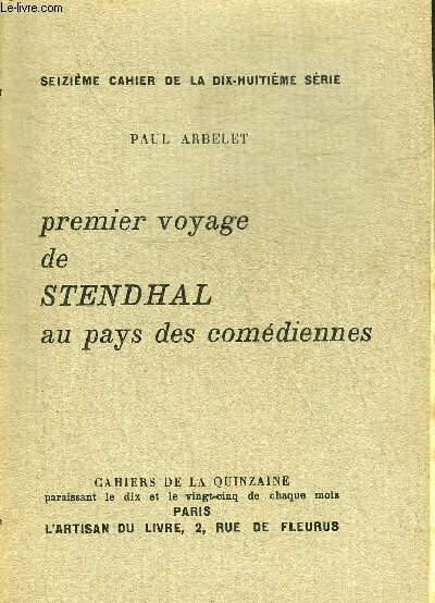 PREMIER VOYAGE DE STENDHAL AU PAYS DES COMEDIENNES - SEIZIEME …