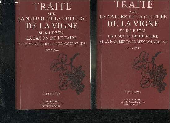 TRAITE SUR LA NATURE ET LA CULTURE DE LA VIGNE …