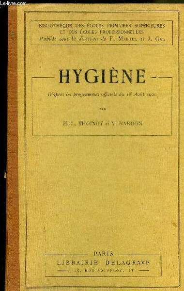 HYGIENE - COLLECTION BIBLIOTHEQUE DES ECOLES PRIMAIRES SUPERIEURES - 11EME …