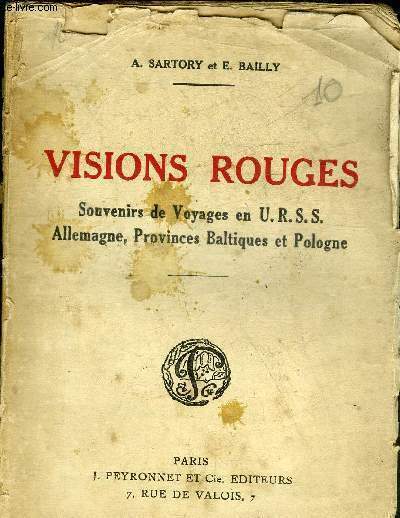 VISIONS ROUGES SOUVENIRS DE VOYAGES EN URSS ALLEMAGNE PROVINCES BALTIQUES …