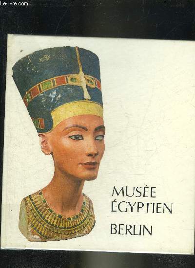 MUSEE EGYPTIEN BERLIN.