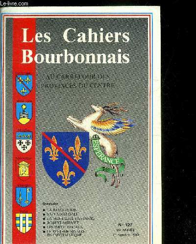 LES CAHIERS BOURBONNAIS N�127 33E ANNEE 1ER NUMERO 1989 - …