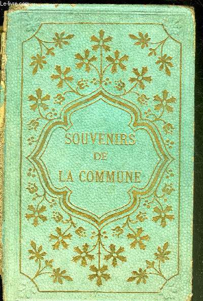 SOUVENIRS RELIGIEUX ET ANECDOTIQUES DE LA COMMUNE.