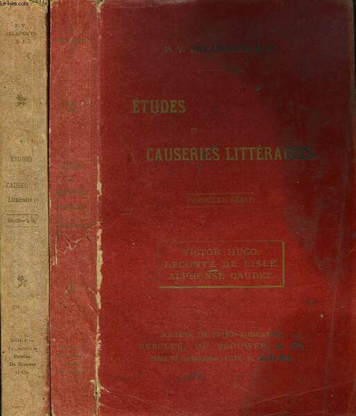 ETUDES ET CAUSERIES LITTERAIRES. PREMIERE ET DEUXIEME SERIES.