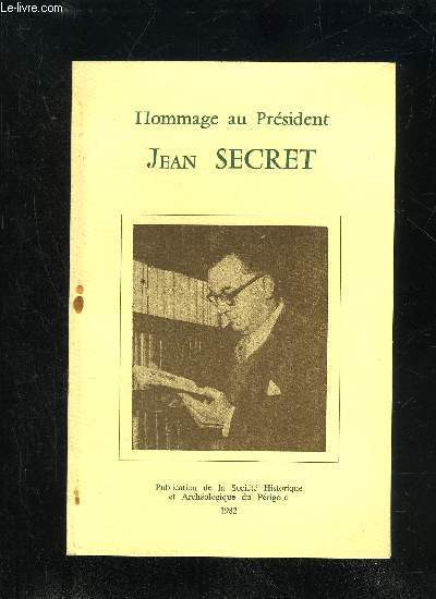 HOMMAGE AU PRESIDENT JEAN SECRET