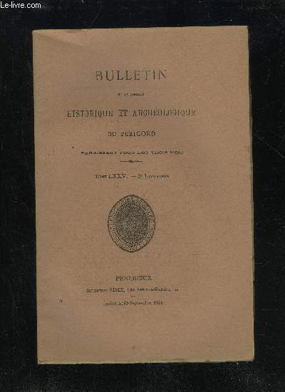 BULLETIN DE LA SOCIETE HISTORIQUE ET ARCHEOLOGIQUE DU PERIGORD - …