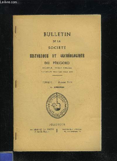 BULLETIN DE LA SOCIETE HISTORIQUE ET ARCHEOLOGIQUE DU PERIGORD - …