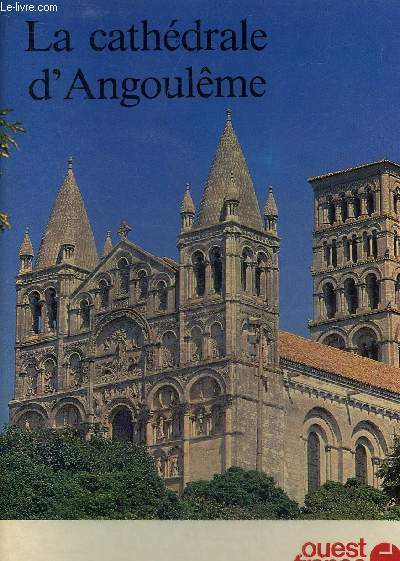 LA CATHEDRALE D'ANGOULEME.