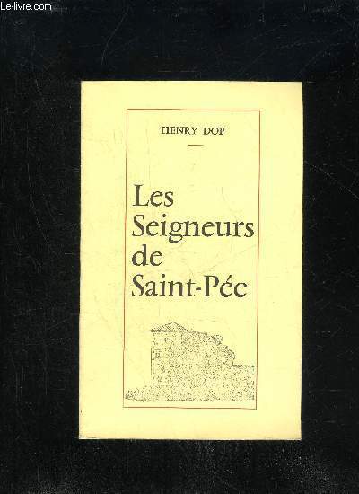 LES SEIGNEURS DE SAINT-PEE - RECUEIL D'ETUDES ET DE DOCUMENTS