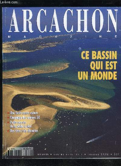 ARCACHON MAGAZINE N° 3 - EDITION 1996 - NatureUne forêt …