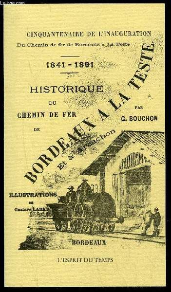 HISTORIQUE DU CHEMIN DE FER DE BORDEAUX A LA TESTE …