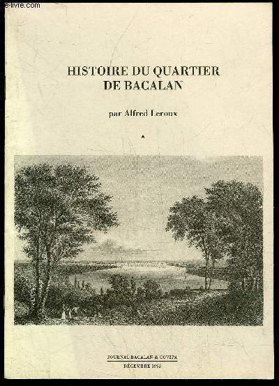 HISTOIRE DU QUARTIER DE BACALAN - FASCICULE 1