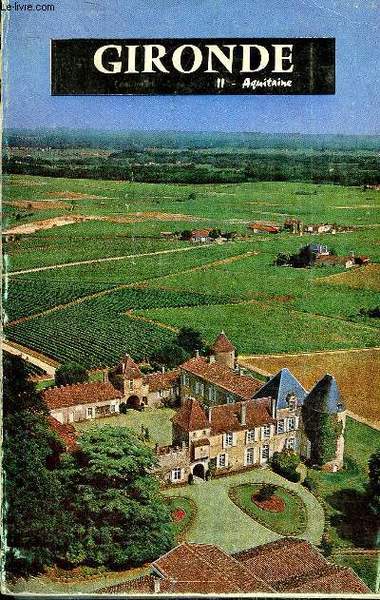 GIRONDE INTERGUIDE FRANCE - PREMIERE EDITION.