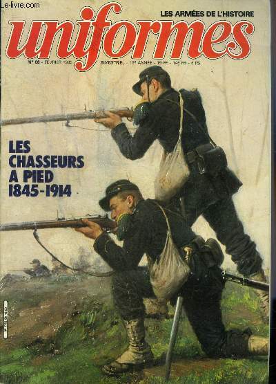 UNIFORMES LES ARMEES DE L'HISTOIRE N° 86 FEVRIER 1986 - …