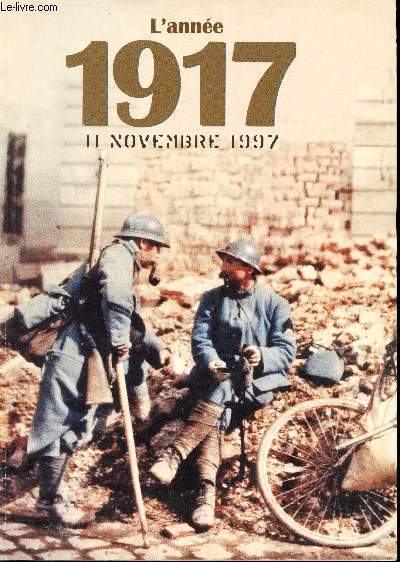 L'année 1917. 11 Novembre 1997.