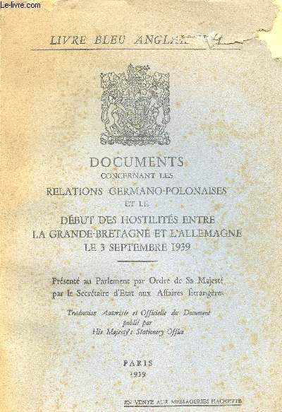 Documents concernant les relations germano-polonaises et le début des hostilités …