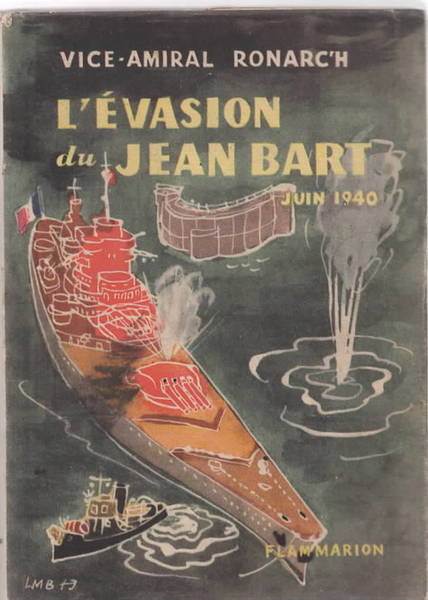 L'évasion du "Jean Bart", Juin 1940.