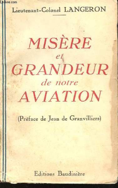 Misère et Grandeur de notre Aviation.