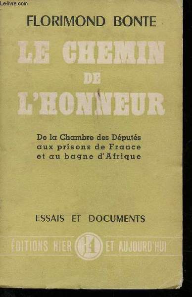 Le chemin de l'honneur, de la chambre des Députés aux …