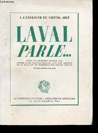 Laval parle. Notes et mémoires rédigés à Fresnes d'août à …