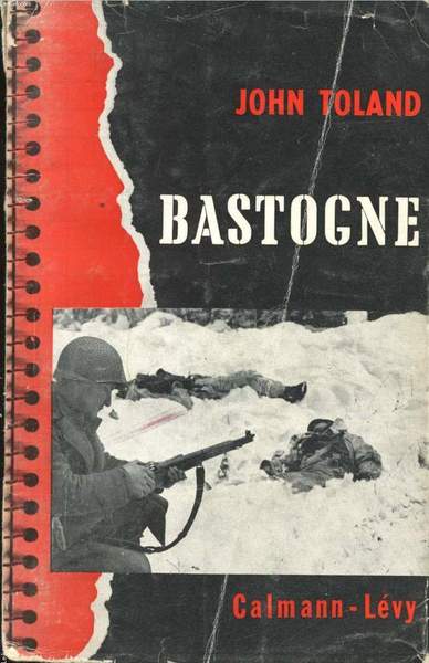 Bastogne. La dernière offensive d'Hitler.