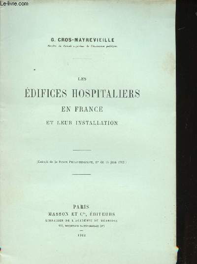 Les édifices hospitaliers en France et leur installation.