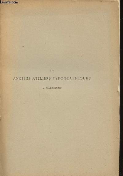 Les anciens ateliers typographiques à Narbonne.