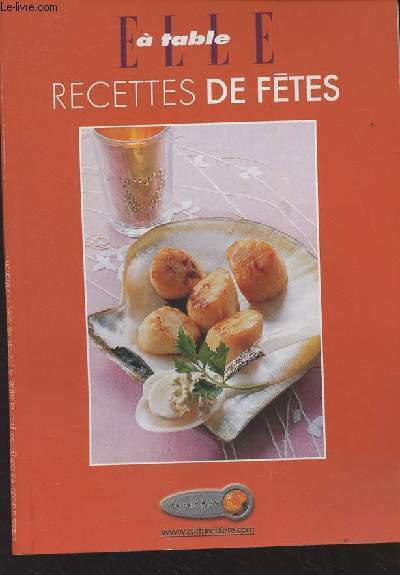 Elle à table - Recettes de Fêtes