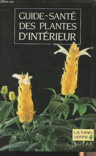 Guide-santé des plantes d'intérieur