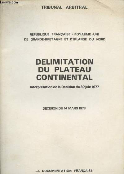 Délimitation du plateau continental, Interprétation de la Décision du 30 …