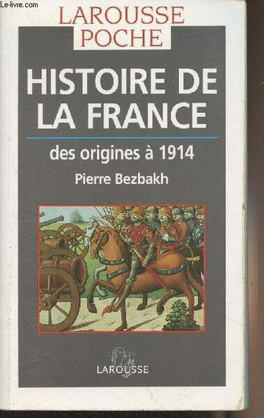 Histoire de la France, des origines à 1914 - "Larousse …