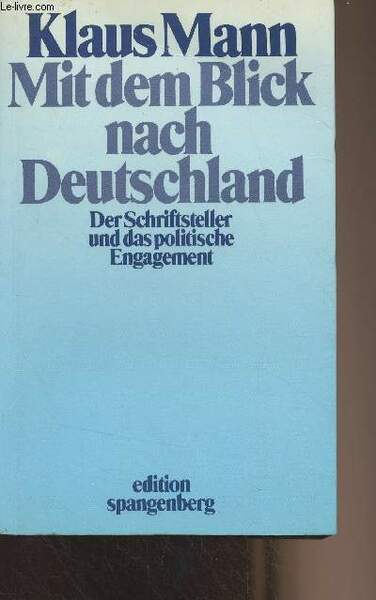 Mit dem Blick nach Deutschland - Der Schriftsteller und das …