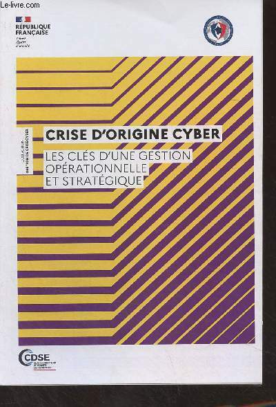 Crise d'origine cyber - Les clés d'une gestion opérationnelle et …