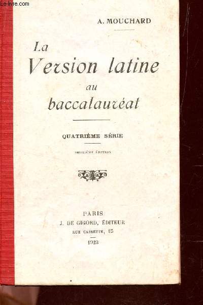 LA VERSION LATINE AU BACCALAUREAT - 4e SERIE / 2e …