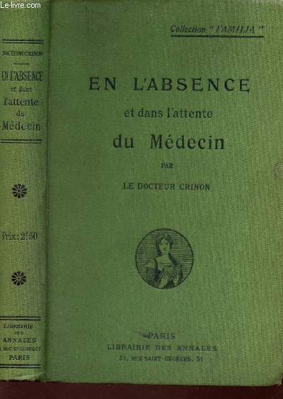 EN L'ABSENCE ET DANS L'ATTENTE DU MEDECIN / COLLECTION "FAMILIA".