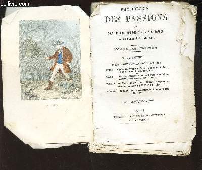 PHYSIOLOGIE DES PASSIONS OU NOUVELLE DOCTRINE DES SENTIMENTS MORAUX